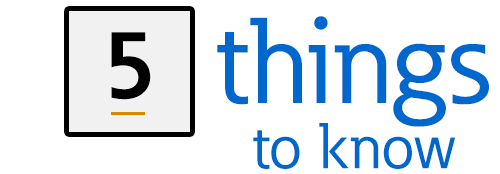 5 things to know